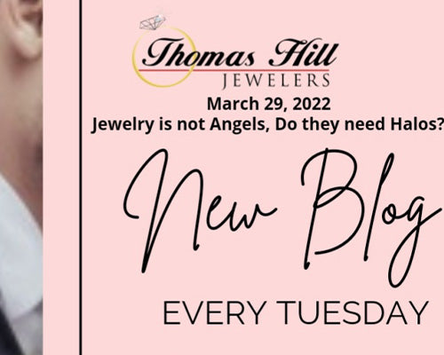 Jewelry is not Angels, Do they need Halos?