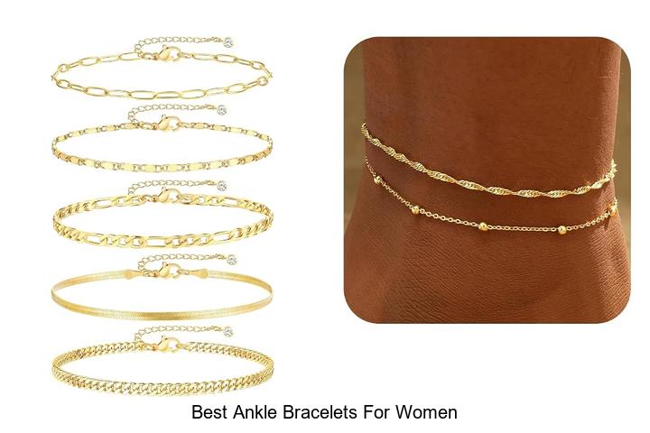 Top 12 Best Ankle Bracelets for Women You’ll Love Now
