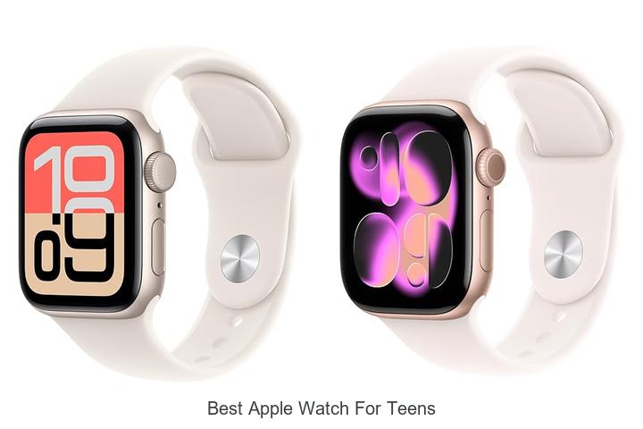best apple watch for teens