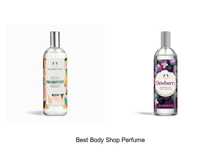 Top 12 Best Body Shop Perfume You Can’t Miss Today!