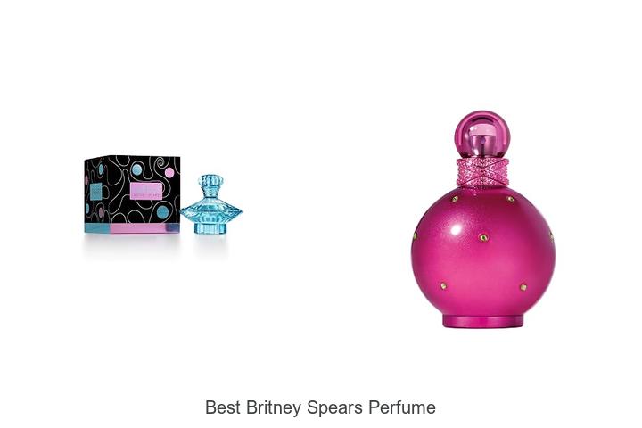 Top 12 Best Britney Spears Perfume You Can’t Miss Now