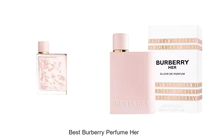 Top 12 Best Burberry Perfume Her You Can’t Resist!