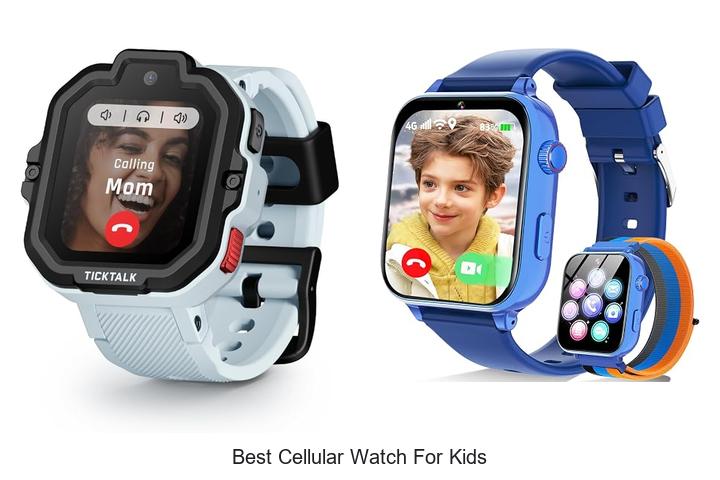 best cellular watch for kids