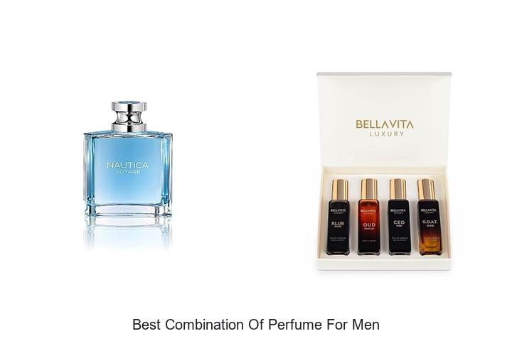 Top 12 Best Combination of Perfume for Men You Must Try
