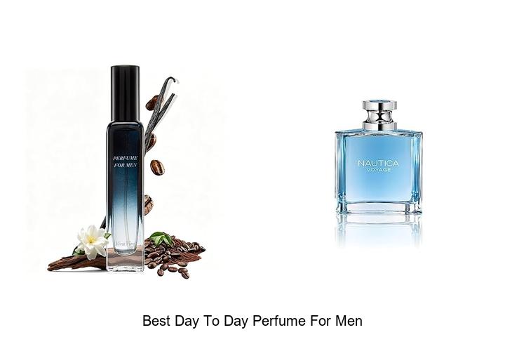 Top 12 Best Day To Day Perfume For Men You Must Try Now