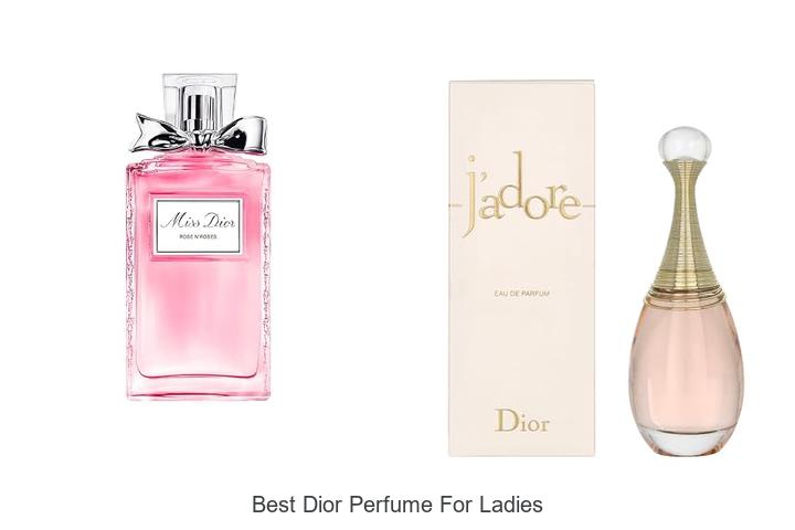 Top 12 Best Dior Perfume For Ladies You Can’t Miss!