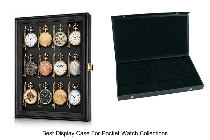 best display case for pocket watch collections