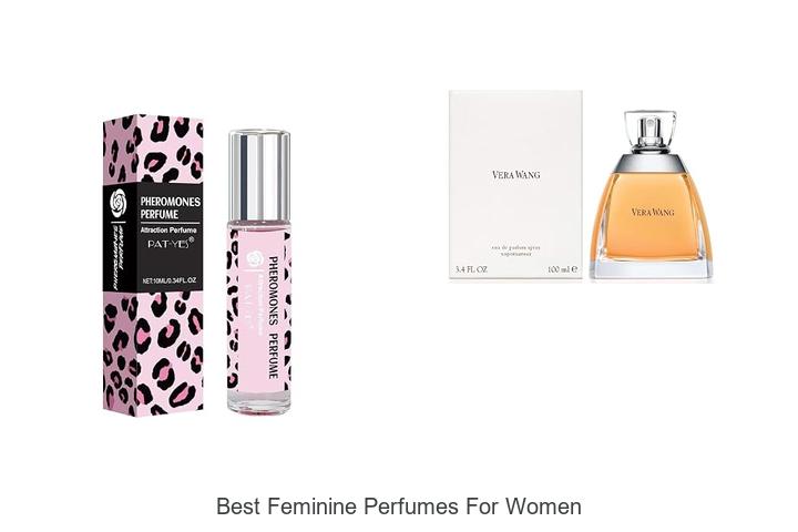Top 12 Best Feminine Perfumes for Women That Wow Everyone