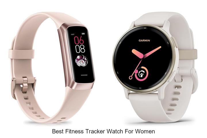 best fitness tracker watch for women