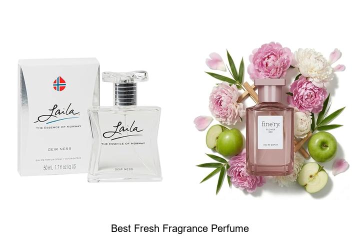 Top 12 Best Fresh Fragrance Perfume You Can’t Resist