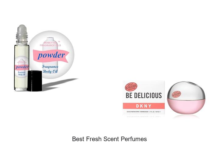 Top 12 Best Fresh Scent Perfumes You Can’t Resist