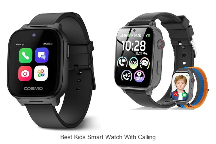 best kids smart watch with calling