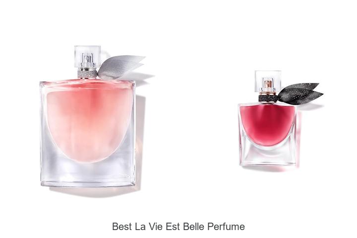 Top 12 Best La Vie Est Belle Perfume You Can’t Miss!