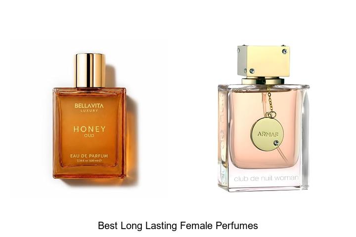 Top 12 Best Long Lasting Female Perfumes You Must Try Now