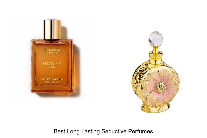 Top 12 Best Long Lasting Seductive Perfumes You Must Try
