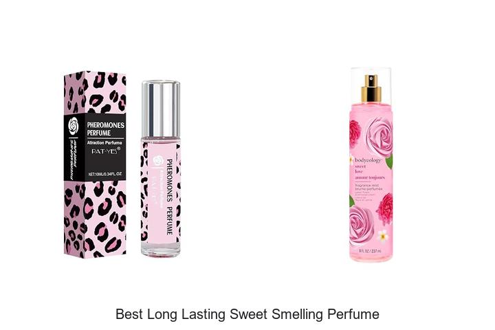 Top 12 Best Long Lasting Sweet Smelling Perfume You’ll Love