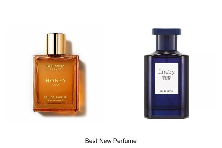 Top 12 Best New Perfume You Can’t Stop Wearing Now
