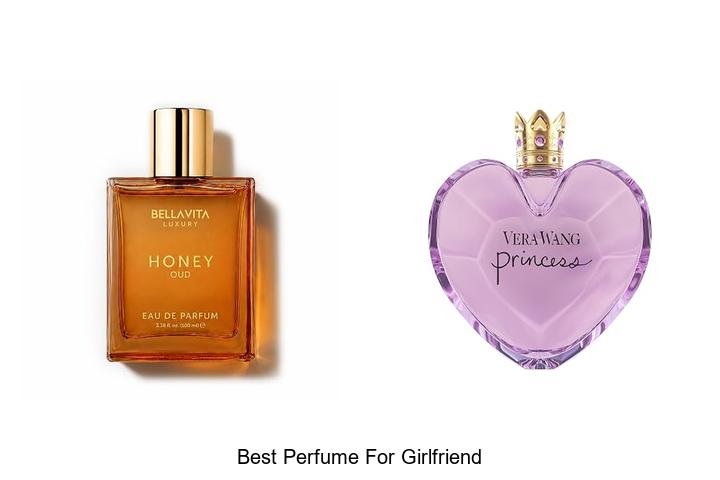 Top 12 Best Perfume For Girlfriend She’ll Absolutely Love