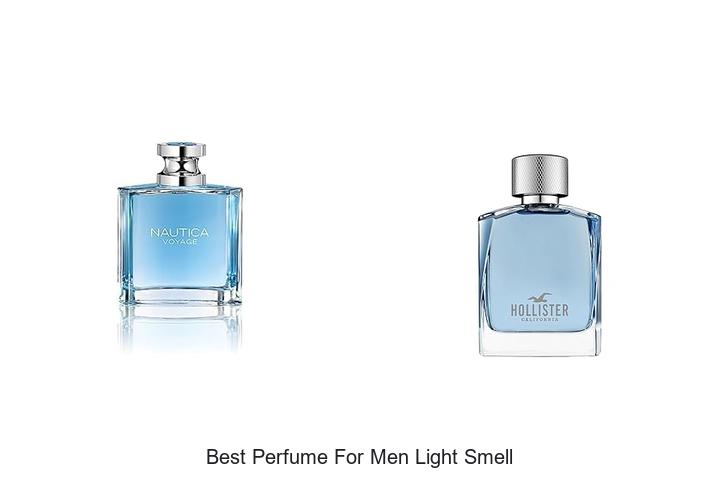 Top 12 Best Perfume For Men Light Smell That Impress