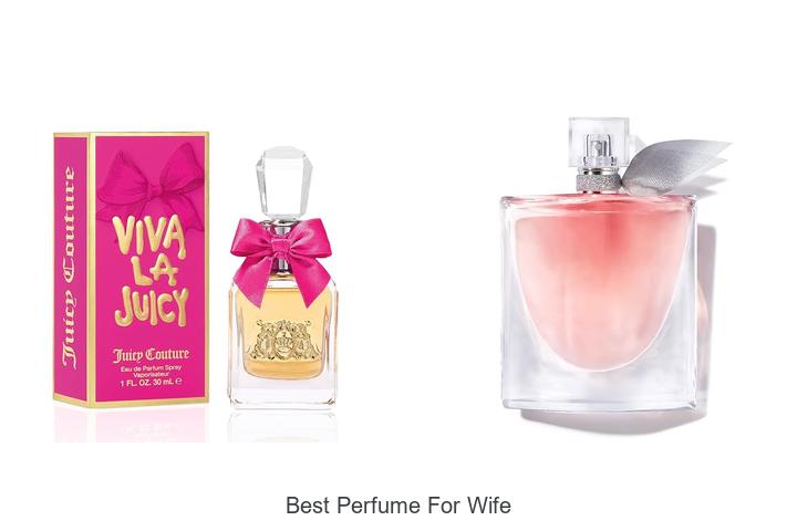 Top 12 Best Perfume For Wife That Will Wow Her Instantly