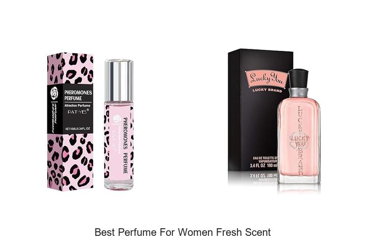 Top 12 Best Perfume For Women Fresh Scent You’ll Love
