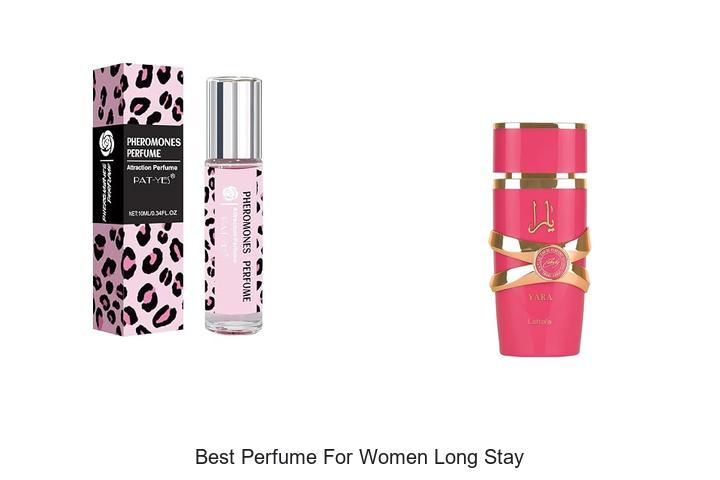 Top 12 Best Perfume For Women Long Stay You Must Try Now