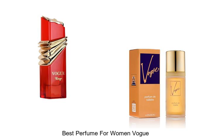 Top 12 Best Perfume For Women Vogue You Can’t Miss!