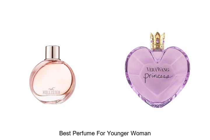 Top 12 Best Perfume for Younger Woman You Can’t Miss