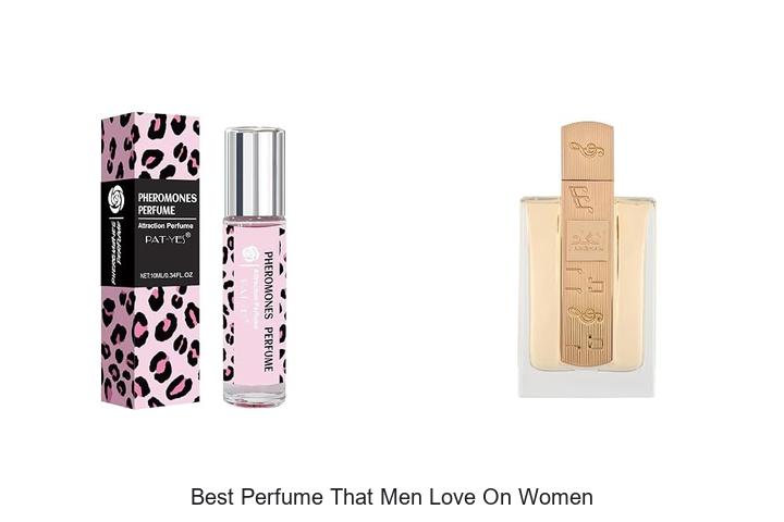 Top 12 Best Perfume That Men Love On Women Revealed!