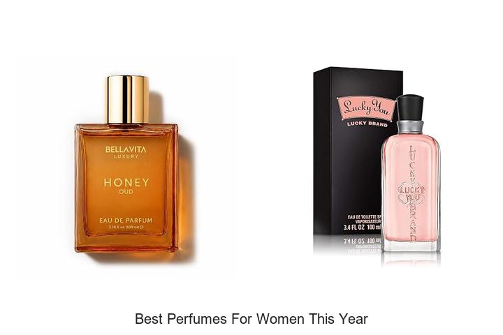 Top 12 Best Perfumes for Women This Year You Must Try