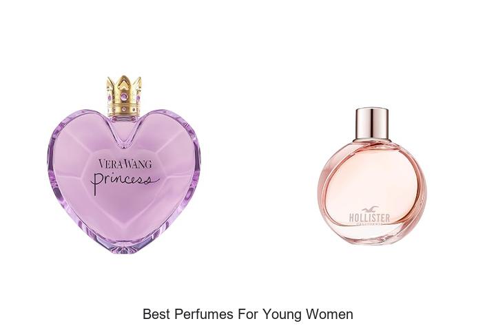 Top 12 Best Perfumes for Young Women You’ll Love Now
