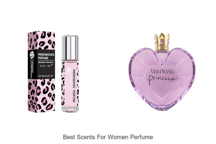 Top 12 Best Scents For Women Perfume You Can’t Miss!