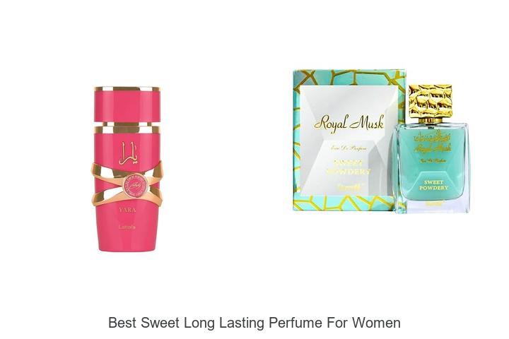 Top 12 Best Sweet Long Lasting Perfume For Women Revealed!
