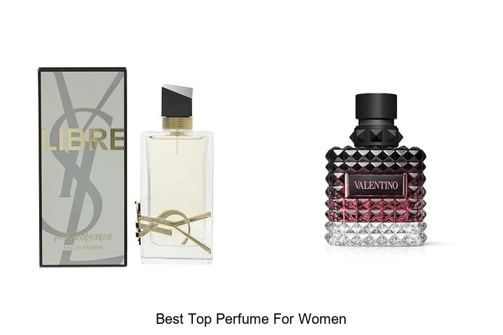 Top 12 Best Top Perfume For Women You Can’t Miss!