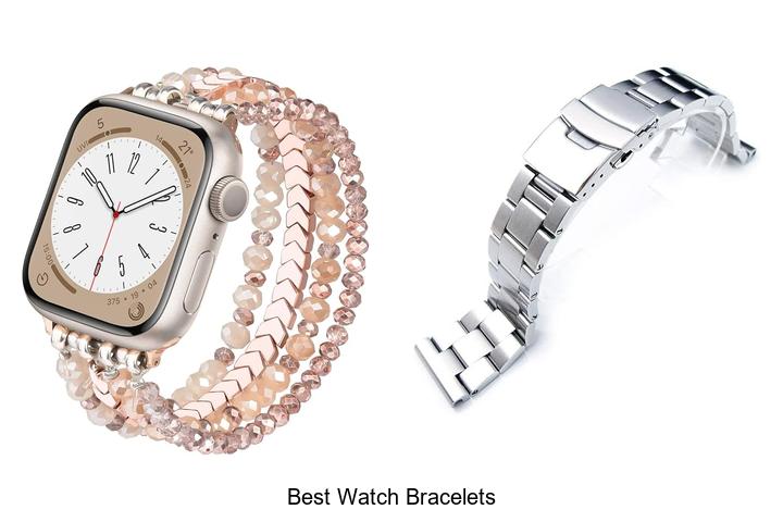 best watch bracelets