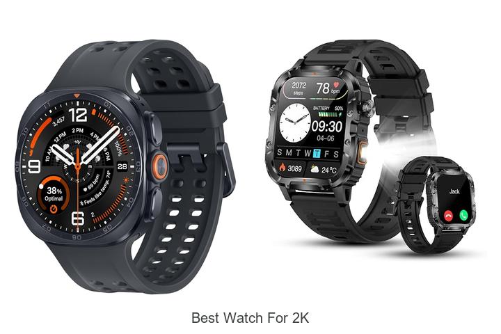 best watch for 2k