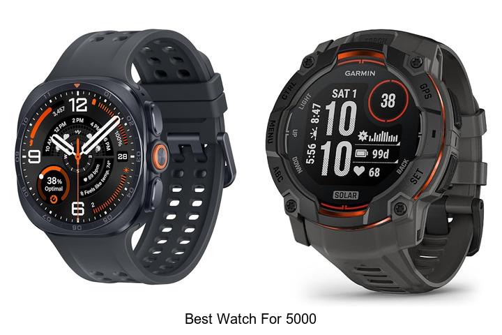 best watch for 5000