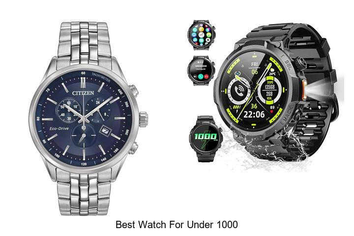 best watch for under 1000