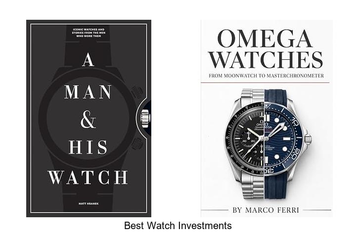 best watch investments