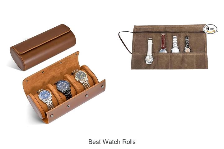 best watch rolls