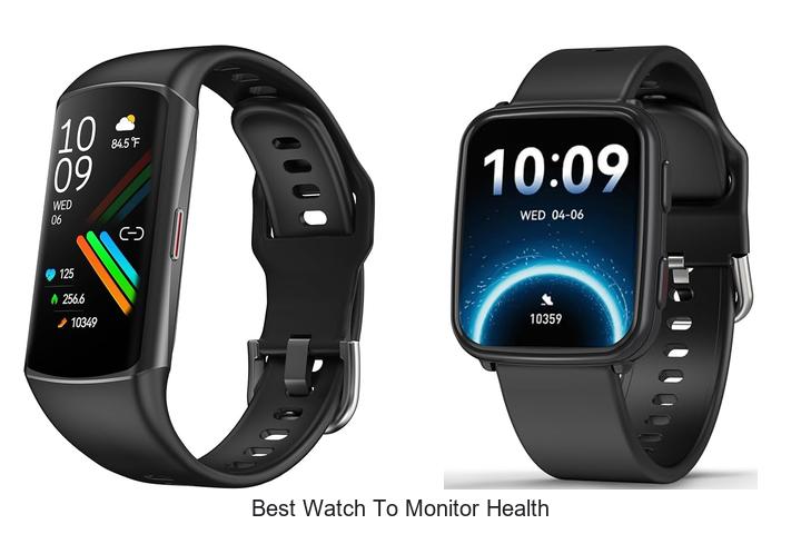 best watch to monitor health
