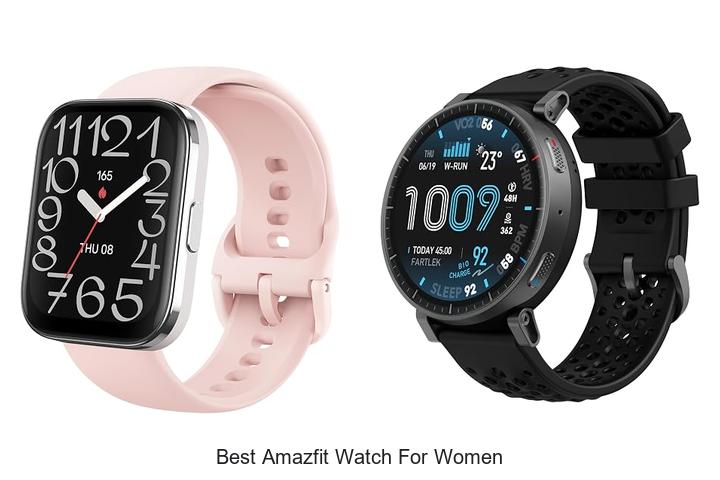 best amazfit watch for women