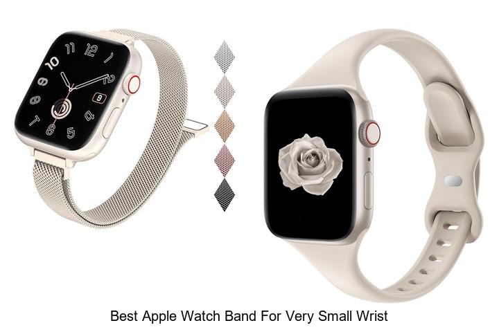 best apple watch band for very small wrist