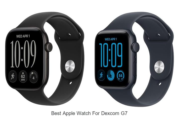 best apple watch for dexcom g7