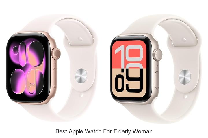 best apple watch for elderly woman