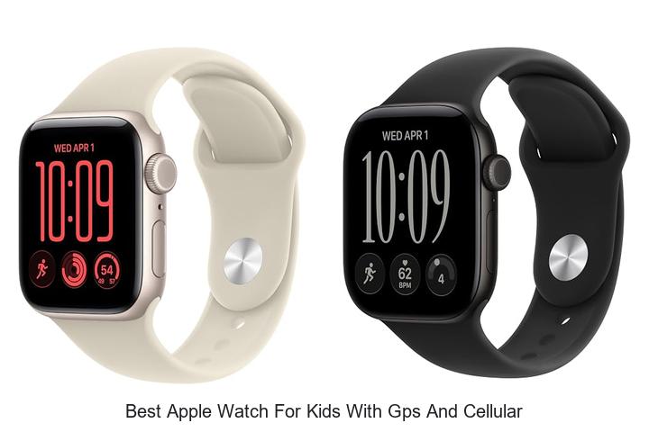 best apple watch for kids with gps and cellular