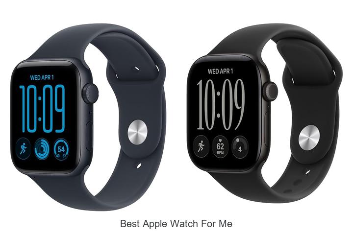 best apple watch for me
