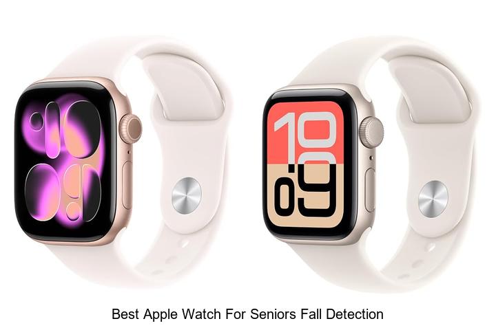 best apple watch for seniors fall detection