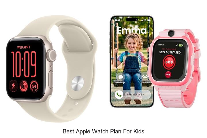 best apple watch plan for kids