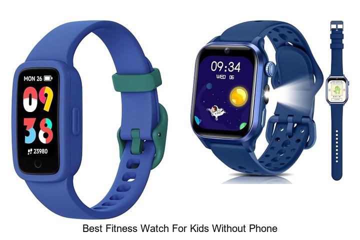 best fitness watch for kids without phone